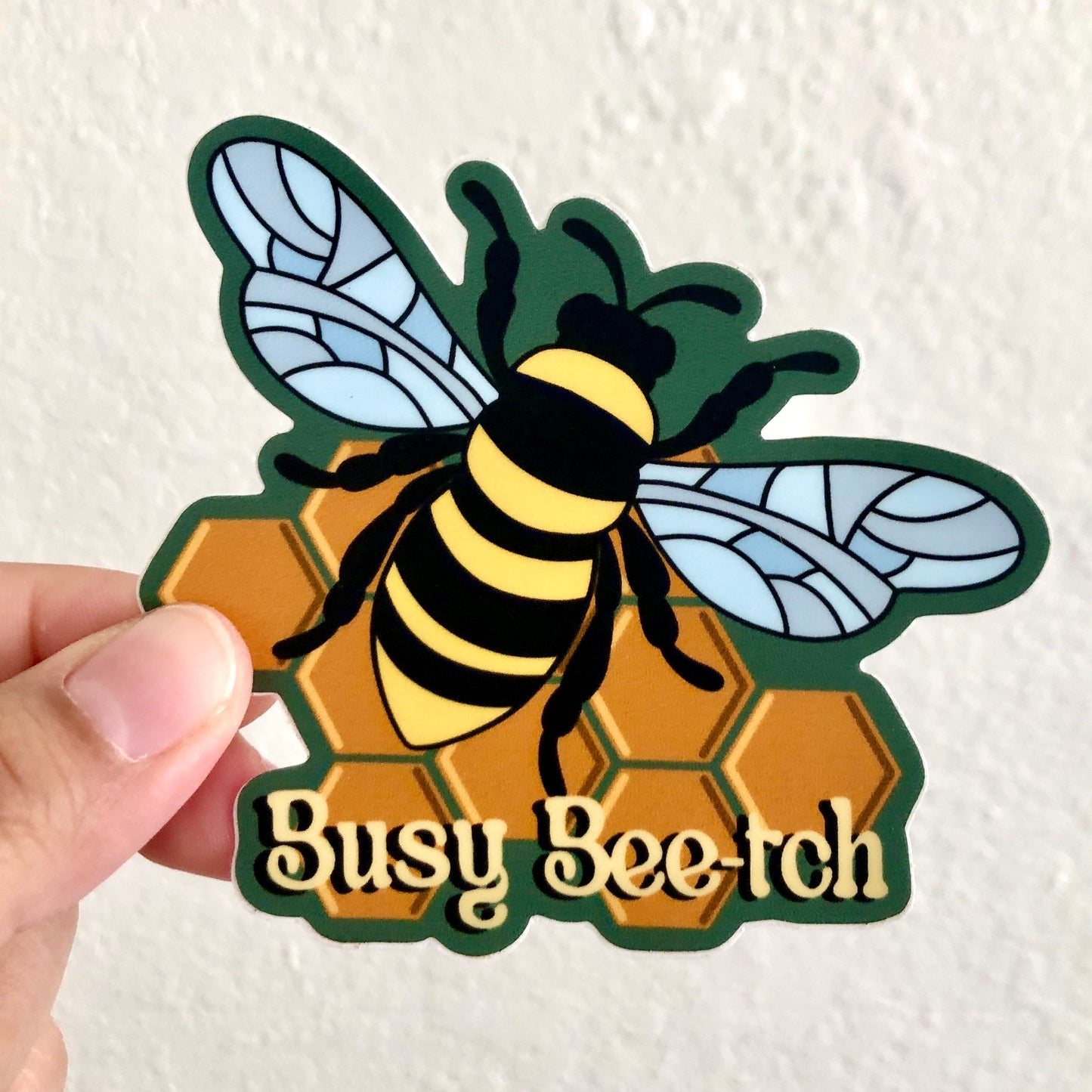 Busy Bee-tch Vinyl Sticker