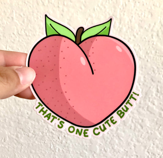 That's One Cute Butt Peach Vinyl Sticker